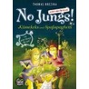 No Jungs! Küssekeks und Spaßspaghetti by Thomas Brezina