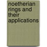 Noetherian Rings And Their Applications by Unknown