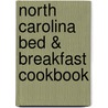 North Carolina Bed & Breakfast Cookbook door Melissa Craven