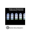 Notes On Mechanical Laboratory Practice door Charles Henry Benjamin