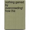 Nothing Gained By Overcrowding! How The door Raymond Unwin