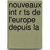Nouveaux Int R Ts De L'Europe Depuis La door See Notes Multiple Contributors