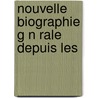 Nouvelle Biographie G N Rale Depuis Les door Albert Hoefer