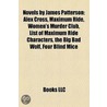 Novels by James Patterson (Study Guide) door Books Llc