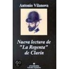 Nueva Lectura de "La Regenta" de Clarin door Antonio Vilanova