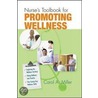 Nurse's Toolbook for Promoting Wellness door Carol A. Miller