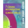 Nursing Interventions & Clinical Skills by Patricia Ann Potter