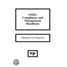Osha Compliance And Management Handbook by Charleston C.K. Wang