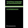 Oal: Teaching Language As Communication by H.G. Widdowson