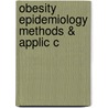 Obesity Epidemiology Methods & Applic C door Ph.D. Hu Frank B.