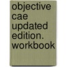 Objective Cae Updated Edition. Workbook door Felicity O'Dell