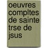 Oeuvres Compltes de Sainte Trse de Jsus