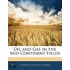 Oil And Gas In The Mid-Continent Fields
