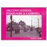 Old Cowcaddens, Possilpark And Lambhill by Andrew Stuart