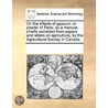 On The Effects Of Gypsum, Or Plaster Of by See Notes Multiple Contributors