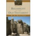 On The Reliability Of The Old Testament