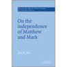 On the Independence of Matthew and Mark door John M. Rist