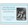 Once More Unto the Speech, Dear Friends by Shakespeare William Shakespeare
