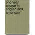 One Year Course In English And American