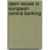 Open Issues In European Central Banking door Lorenzo Bini Smaghi