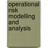 Operational Risk Modelling And Analysis door Onbekend