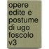 Opere Edite E Postume Di Ugo Foscolo V3