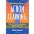 Optimizing The Power Of Action Learning