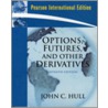 Options, Futures, And Other Derivatives by John C. Hull