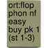 Ort:flop Phon Nf Easy Buy Pk 1 (st 1-3)