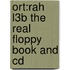 Ort:rah L3b The Real Floppy Book And Cd