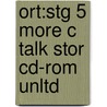 Ort:stg 5 More C Talk Stor Cd-rom Unltd door Onbekend