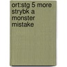Ort:stg 5 More Strybk A Monster Mistake by Roderick Hunt