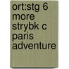 Ort:stg 6 More Strybk C Paris Adventure door Roderick Hunt