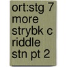 Ort:stg 7 More Strybk C Riddle Stn Pt 2 door Roderick Hunt
