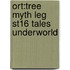 Ort:tree Myth Leg St16 Tales Underworld