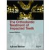 Orthodontic Treatment of Impacted Teeth door Becker Becker