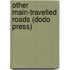 Other Main-Travelled Roads (Dodo Press)