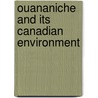 Ouananiche and Its Canadian Environment door Edward Thomas Davies Chambers