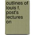 Outlines Of Louis F. Post's Lectures On