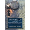 Owning Up Priv Prop Belong Us Wom Wri C door Katherine Adams