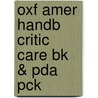 Oxf Amer Handb Critic Care Bk & Pda Pck by Scott R. Gunn