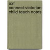Oxf Connect:victorian Child Teach Notes door Andrew Hammond