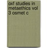 Oxf Studies In Metaethics Vol 3 Osmet C by Shafer-Landau