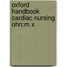 Oxford Handbook Cardiac Nursing Ohn:m X door Kate Johnson