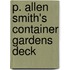 P. Allen Smith's Container Gardens Deck
