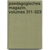 Paedagogisches Magazin, Volumes 311-323 door Onbekend