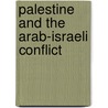 Palestine And The Arab-Israeli Conflict by Charles D. Smith