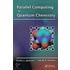 Parallel Computing in Quantum Chemistry
