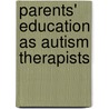 Parents' Education as Autism Therapists door Mickey Keenan
