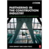 Partnering in the Construction Industry door Sarah Peace